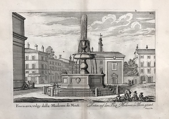 Franck Hans Fons in area, vulgo della Madonna de Monti. Fontan auf dem Plaz, Madonna de Monti genant 1685 Norimberga
